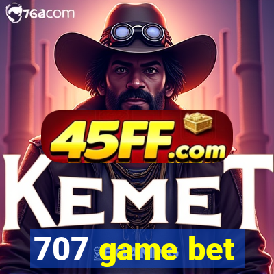 707 game bet